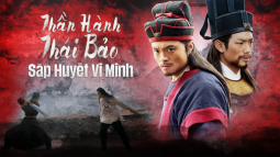 Thần Hành Thái Bảo - Sáp Huyết Vi Minh