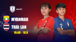 Myanmar vs Thái Lan - Bán kết 1 Giải VĐ bóng đá nữ Đông Nam Á 2025