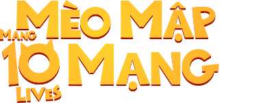 Mèo Mập Mang 10 Mạng